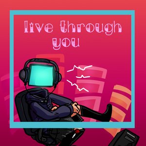 Live Through You (Instrumental)