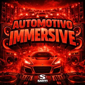 Automotivo Immersive