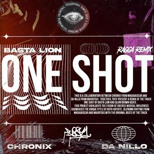 One Shot (feat. Da Nillo & Basta Lion) (Remix)