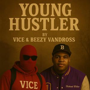 Young Hustler (feat. Beezy Vandross)