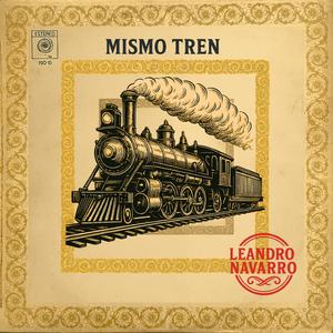 MISMO TREN