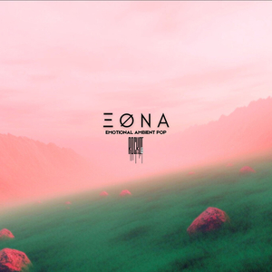 Eona (Emotional Ambient Pop)