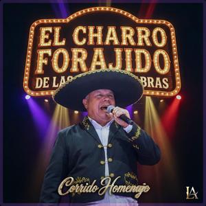 El Charro Forajido de Las Cabras (Corrido a Juanito Matamala)