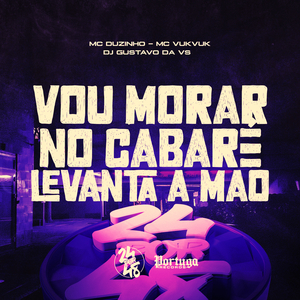 Vou Morar No Cabaré - Levanta A Mão