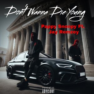 Don't Wanna Die Young