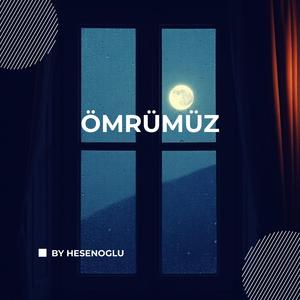 Omrumuz (ByHesenoglu Pyschedelic Rock)