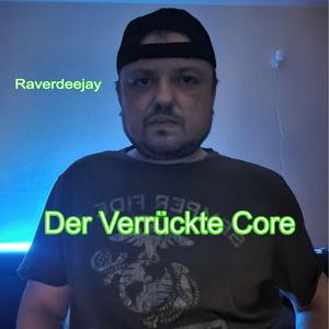 Der Verrückte Core