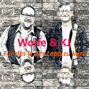 Für des is des Lebn zu kurz