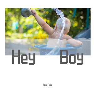 Hey Boy (Demo)