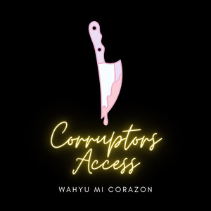 Corruptors Access