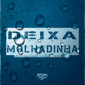 Deixa Molhadinha