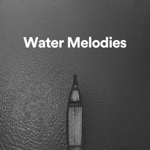 Water Melodies, Pt. 1
