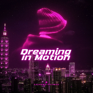 Dreaming in Motion
