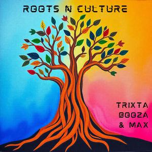 Roots N Culture (feat. Booza & Max Lemonade)