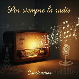 Por siempre la radio