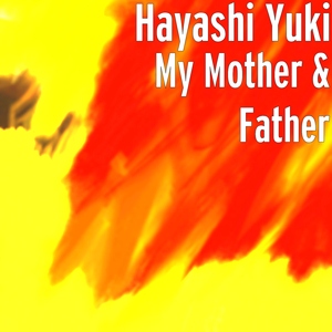 My Mother & Father