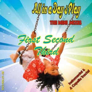 First Second Third: PART I (A Capella Mix)