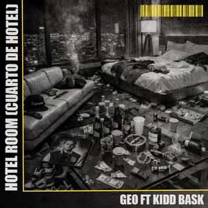 Hotel Room (Cuarto de Hotel) (feat. Kidd Bask)