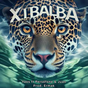 XIBALBA (feat. Pérsefone & Juan Rosado)