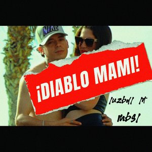 ¡Diablo Mami!