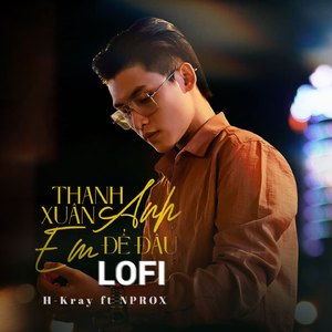 Thanh Xuân Anh Em Để Đâu (Lofi)