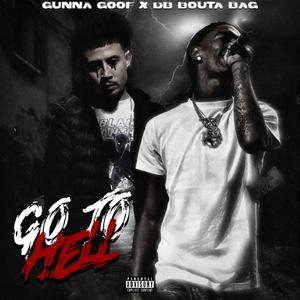 Go To Hell (feat. DB.Boutabag)