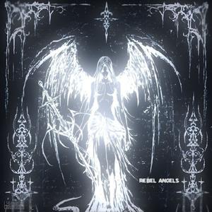 Rebel Angels(SLOWED)