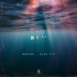 Blu (feat. Alex Fly)