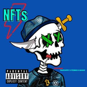 NFTs (feat. TrapHippy & 8ankz)