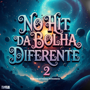 No Hit Da Bolha Diferente 2