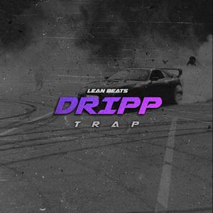 DRIPP (Trap Type Beat)