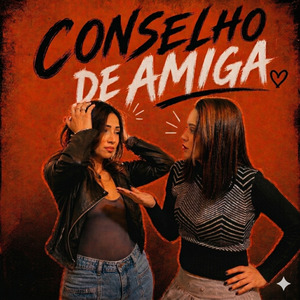 Conselho de amiga