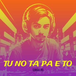 Tu No Ta Pa E To