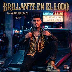 BRILLANTE EN EL LODO | Corrido Tumbado