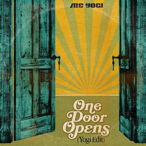 One Door Opens (Yogi Edit)
