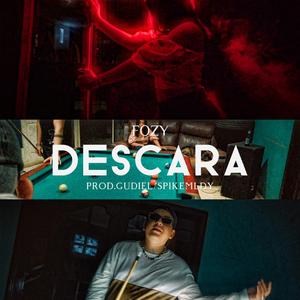 Descara (feat. Fozy & Spikemldy)