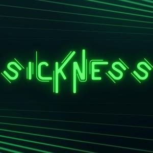 Sickness