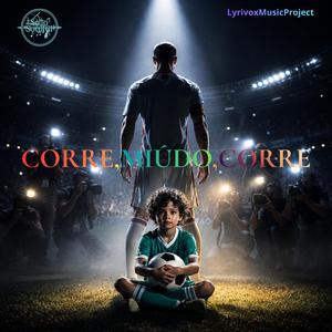 Corre, miúdo, corre