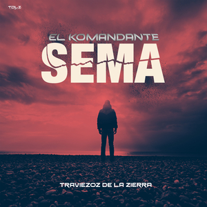 El Komandante Sema