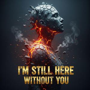 I’m Still Whole Without Your Approval