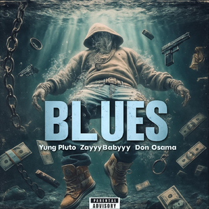 Blues (feat. Zayyybabyyy & Don Osama)