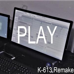 群星-Play（K-613 remix）