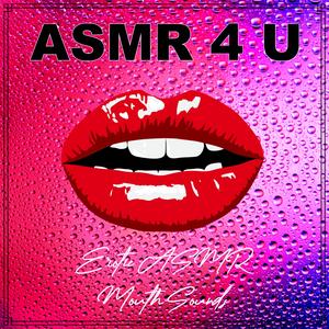 Erotic ASMR Mouth Sounds X
