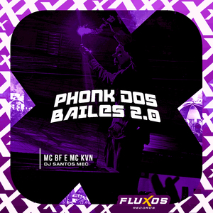 Phonk dos Bailes 2.0