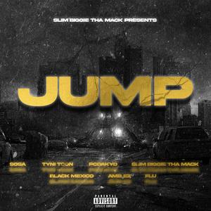 jump (feat. sosanantone, tyni toon, pcdakyd, black mexico, amb ez & flu)