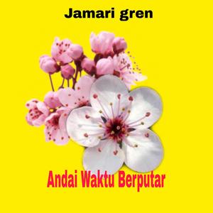 Andai Waktu Berputar