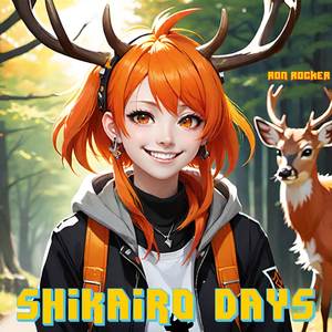 Shikairo Days (From "My Deer Friend Nokotan")