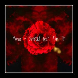 Gefxckt (feat. Moras)