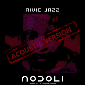 Nodoli (feat. Wesizwe) [Acoustic Version]