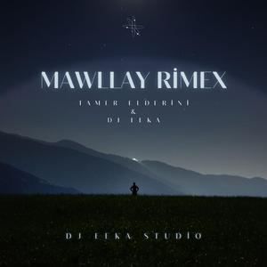 Mawllay (TAMER ELDERINI & DJ EEKA Remix)